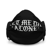 Load image into Gallery viewer, LET ME DIE ALONE